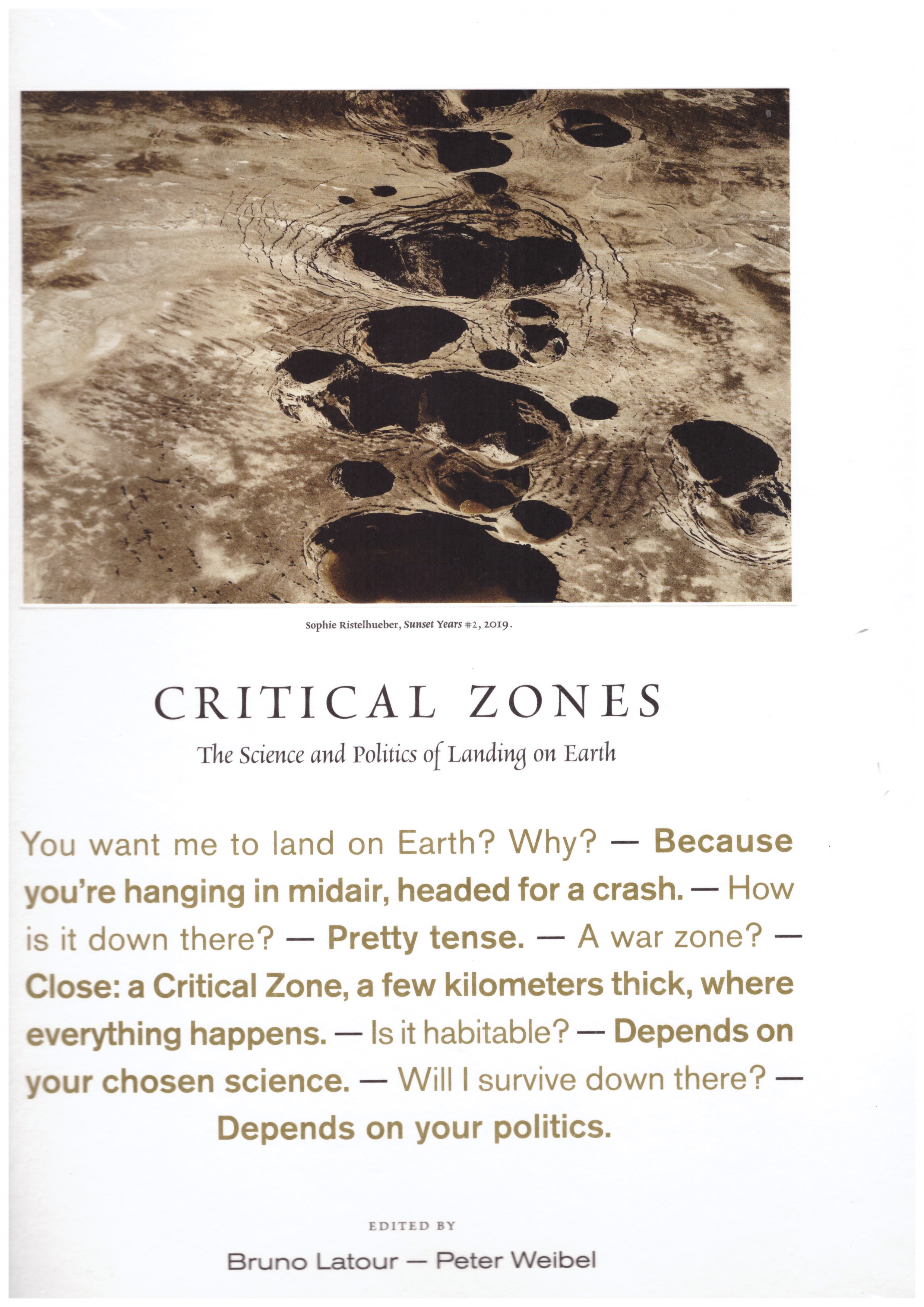 LATOUR, Bruno; WEIBEL, Peter - Critical Zones